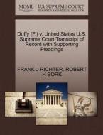 Duffy (f.) V. United States U.s. Supreme Court Transcript Of Record With Supporting Pleadings di Frank J Richter, Robert H Bork edito da Gale, U.s. Supreme Court Records