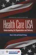 Health Care USA di Harry A. Sultz, Kristina M. Young edito da Jones and Bartlett Publishers, Inc