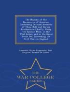 The History Of The Buccaneers Of America di Alexandre Olivier Exquemelin edito da War College Series