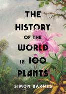 HISTORY OF THE WORLD IN 100 HA di SIMON BARNES edito da SIMON & SCHUSTER