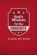 God's Wisdom for the Graduate: Class of 2020 - Red: New King James Version di Jack Countryman edito da THOMAS NELSON PUB