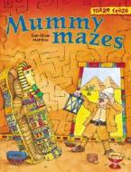 Mummy Mazes: Maze Craze di Don-Oliver Matthies edito da STERLING PUB