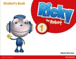 Ricky The Robot 1 Students Book di Naomi Simmons edito da Pearson Education Limited