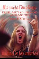 The Metal Duology di Michael De Los Muertos edito da Lulu.com