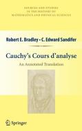Cauchy's Cours d'analyse di Robert E. Bradley, C. Edward Sandifer edito da Springer New York
