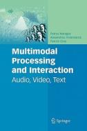 Multimodal Processing and Interaction edito da Springer US