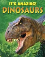 Dinosaurs di Annabel Savery edito da Franklin Watts
