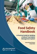 Food Safety Handbook di World Bank Group edito da World Bank Publications