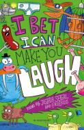 I Bet I Can Make You Laugh di Joshua Seigal edito da Bloomsbury Publishing PLC