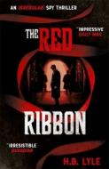 The Red Ribbon di H.B. Lyle edito da Hodder & Stoughton
