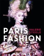 Paris Fashion di Valerie Steele edito da Bloomsbury Academic