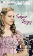 Calypso Magic di Catherine Coulter edito da Brilliance Audio