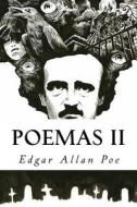 Poemas II di Edgar Allan Poe edito da Createspace Independent Publishing Platform