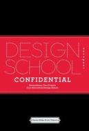 Design School Confidential di Steven Heller, Lita Talarico edito da Quarry Books