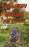 The Lumpy Duckling di Kai Strand edito da Guardian Angel Publishing, Inc