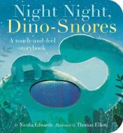 Night Night, Dino-Snores di Nicola Edwards edito da Tiger Tales