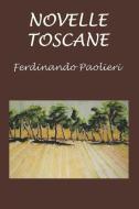 Novelle Toscane di Ferdinando Paolieri edito da INDEPENDENTLY PUBLISHED