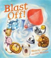 Storytime: Blast Off di Malachy Doyle edito da Qed Publishing