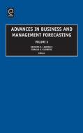 Advances in Business and Management Forecasting di Kenneth D. Lawrence, Ronald K. Klimberg edito da Emerald Group Publishing Limited