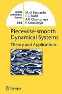 Piecewise-smooth Dynamical Systems di Mario Bernardo, Chris Budd, Alan Richard Champneys, Piotr Kowalczyk edito da Springer London
