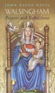 Walsingham Prayers and Reflections di John Rayne-Davis edito da Columba Press (IE)