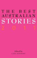 The Best Australian Stories 2011 edito da Black Inc.