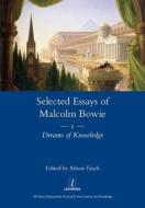 The Selected Essays Of Malcolm Bowie Vol. 1 di Malcolm Bowie edito da Maney Publishing