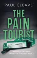 The Pain Tourist di Paul Cleave edito da Orenda Books