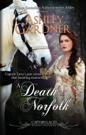 A Death in Norfolk di Ashley Gardner, Jennifer Ashley edito da JA / AG Publishing