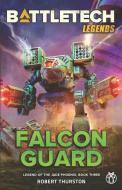 BattleTech Legends: Falcon Guard (Legend of the Jade Phoenix, Book Three) di Robert Thurston edito da CATALYST GAME LABS