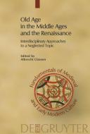 Old Age in the Middle Ages and the Renaissance edito da De Gruyter