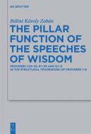 The Pillar Function of the Speeches of Wisdom di Bálint Károly Zabán edito da De Gruyter