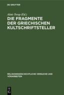 Die Fragmente Der Griechischen Kultschriftsteller edito da Walter de Gruyter