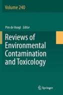 Reviews of Environmental Contamination and Toxicology Volume 240 edito da Springer International Publishing