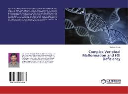 Complex Vertebral Malformation and FXI Deficiency di Shrikant Khade edito da LAP Lambert Academic Publishing