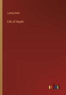Life of Haydn di Ludwig Nohl edito da Outlook Verlag