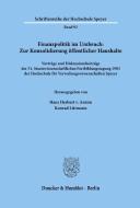 Finanzpolitik im Umbruch: Zur Konsolidierung öffentlicher Haushalte. edito da Duncker & Humblot
