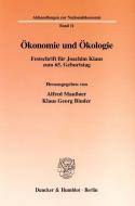 Ökonomie und Ökologie. edito da Duncker & Humblot GmbH