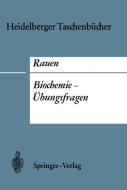 Biochemie-Übungsfragen di Hermann M. Rauen edito da Springer Berlin Heidelberg