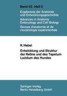 Entwicklung und Struktur der Retina und des Tapetum lucidum des Hundes di R. Hebel edito da Springer Berlin Heidelberg