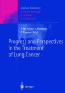 Progress and Perspective in the Treatment of Lung Cancer di P. Van Houtte, J. Klastersky, P. Rocmans edito da Springer Berlin Heidelberg