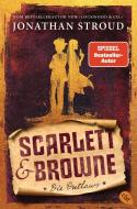 Scarlett & Browne - Die Outlaws di Jonathan Stroud edito da cbt