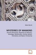 Mysteries Of Mankind di Robert Morritt edito da Vdm Verlag