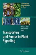 Transporters and Pumps in Plant Signaling edito da Springer Berlin Heidelberg