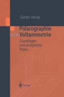 Polarographie und Voltammetrie di Günter Henze edito da Springer Berlin Heidelberg