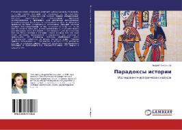 Paradoxy istorii di Andrej Tihomirov edito da LAP Lambert Academic Publishing