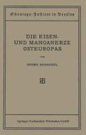 Die Eisen- und Manganerze Osteuropas di Georg Behaghel edito da Vieweg+Teubner Verlag