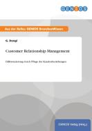 Customer Relationship Management di G. Dengl edito da GBI-Genios Verlag