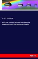 Der sich selbst informirende Clavierspieler, oder deutlicher und gründlicher Unterricht zur Selbst-Information im Genera di M. J. F. Wideburg edito da hansebooks