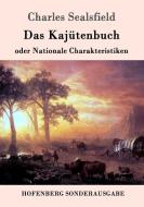 Das Kajütenbuch oder Nationale Charakteristiken di Charles Sealsfield edito da Hofenberg